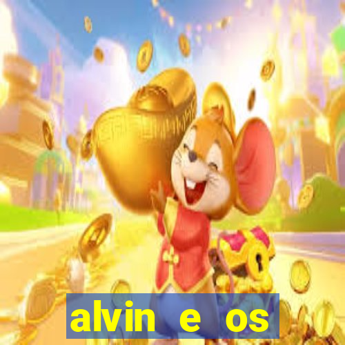 alvin e os esquilos redecanais