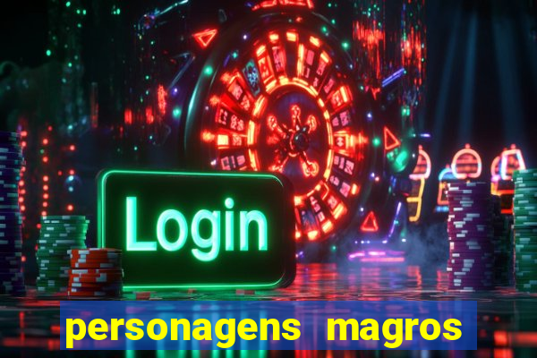 personagens magros de desenhos