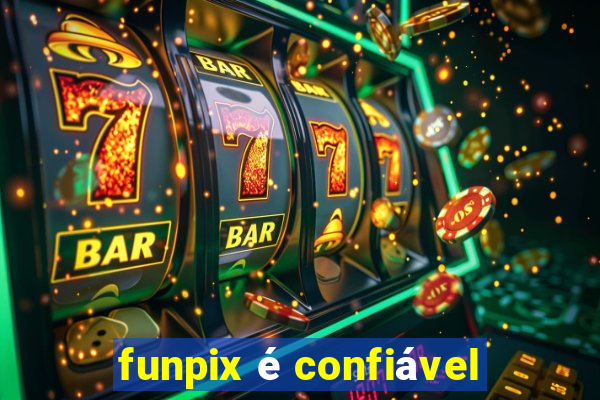 funpix é confiável