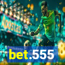bet.555