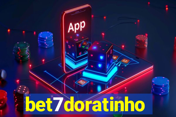 bet7doratinho