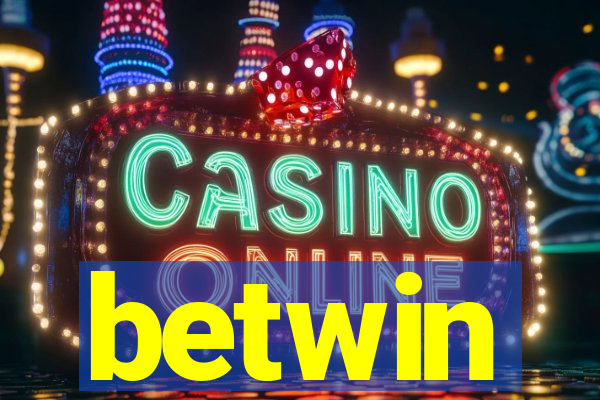 betwin