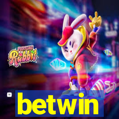 betwin