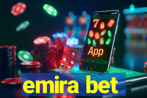 emira bet