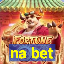 na bet
