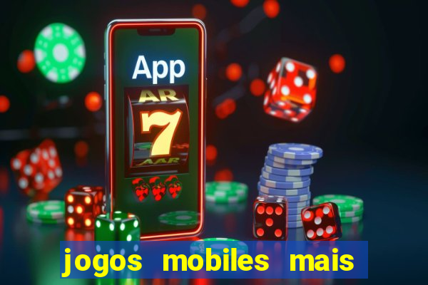 jogos mobiles mais jogados 2024