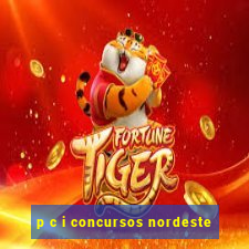 p c i concursos nordeste