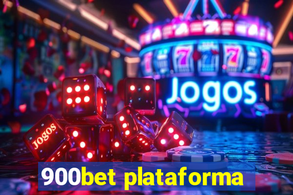 900bet plataforma