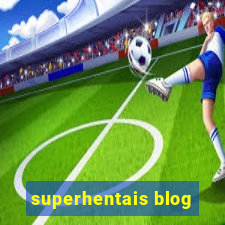 superhentais blog