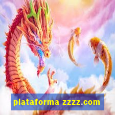 plataforma zzzz.com