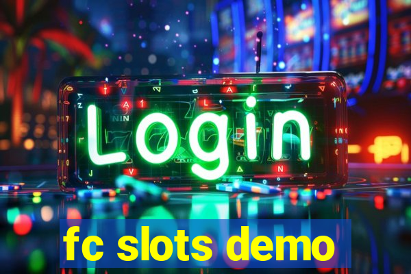 fc slots demo