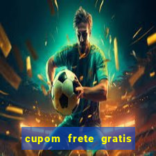 cupom frete gratis magazine luiza