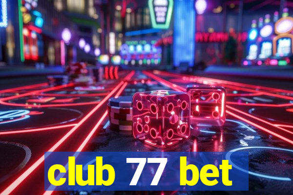 club 77 bet
