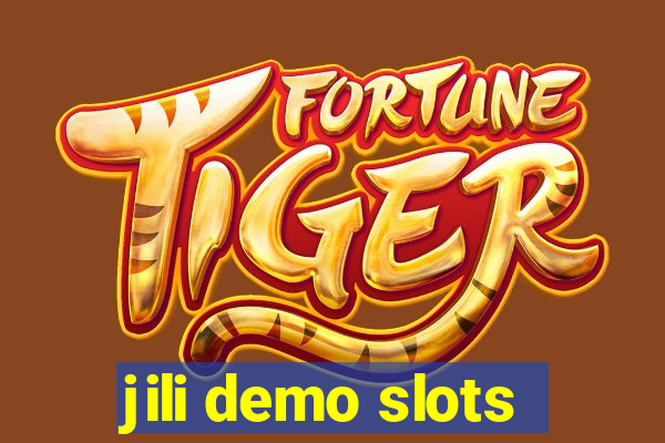 jili demo slots