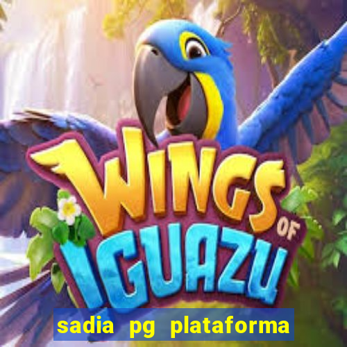 sadia pg plataforma de jogos