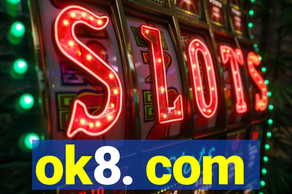 ok8. com