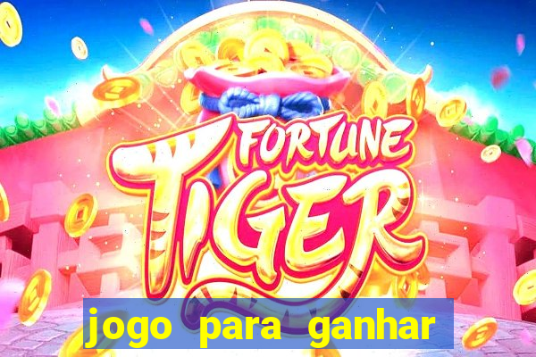jogo para ganhar dinheiro sem depositar nada