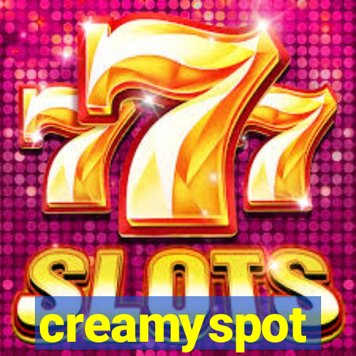 creamyspot