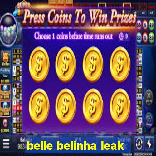 belle belinha leak