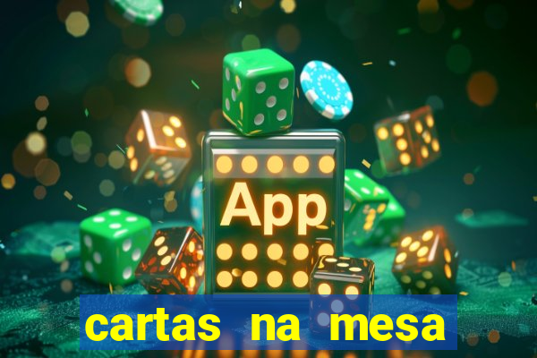 cartas na mesa download dublado