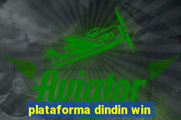 plataforma dindin win