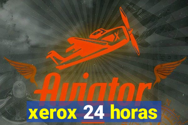 xerox 24 horas