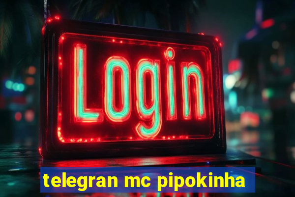 telegran mc pipokinha