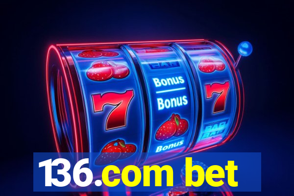 136.com bet