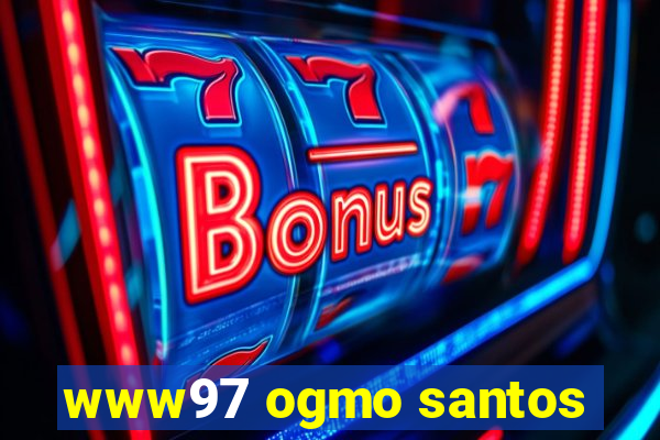 www97 ogmo santos