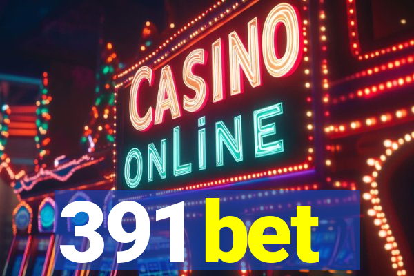 391 bet