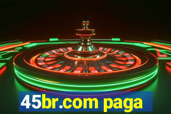 45br.com paga