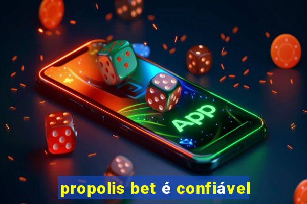 propolis bet é confiável