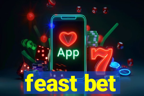 feast bet