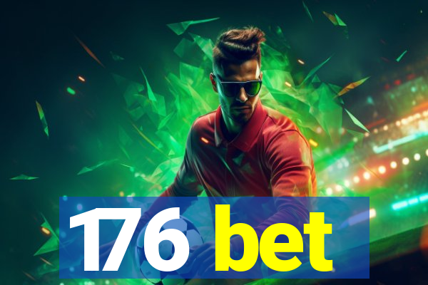 176 bet