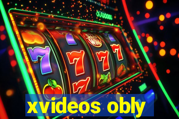 xvideos obly