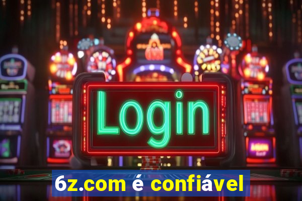 6z.com é confiável