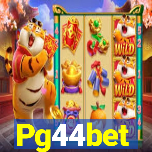 Pg44bet