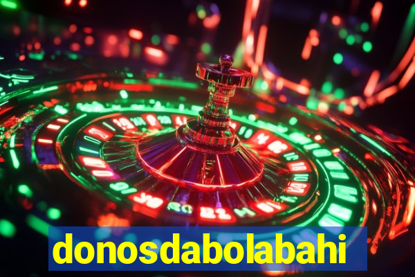 donosdabolabahia
