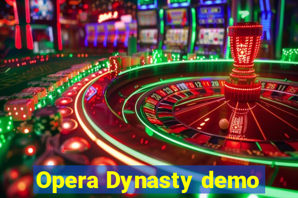 Opera Dynasty demo