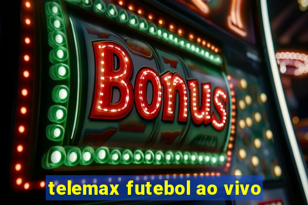 telemax futebol ao vivo