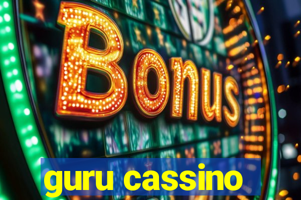guru cassino