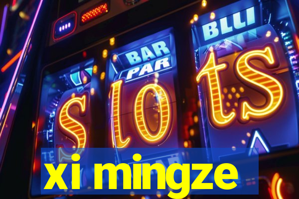 xi mingze
