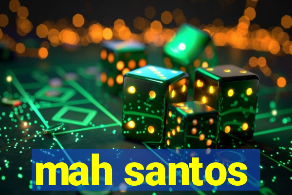 mah santos