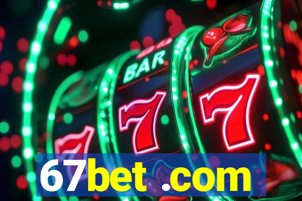 67bet .com