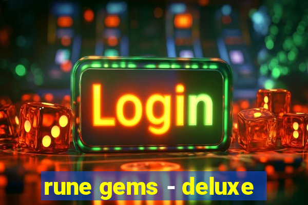 rune gems - deluxe