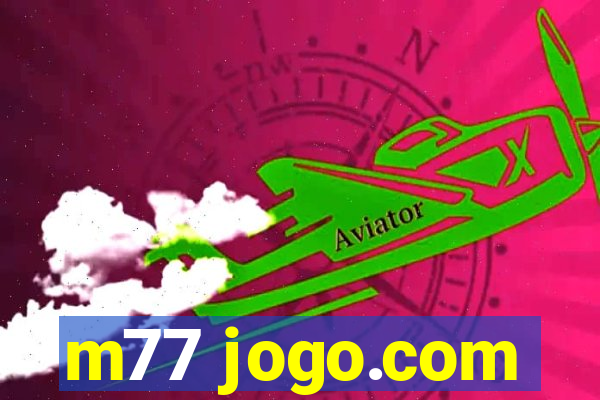 m77 jogo.com