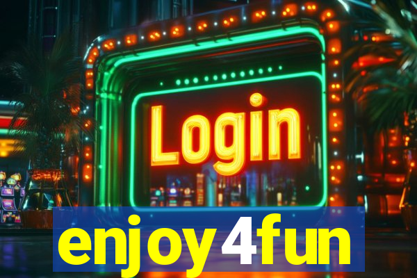 enjoy4fun