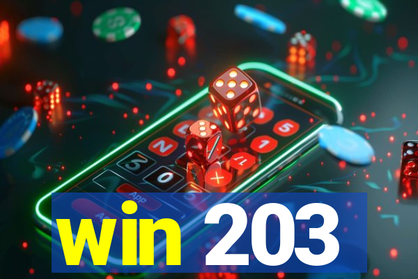 win 203