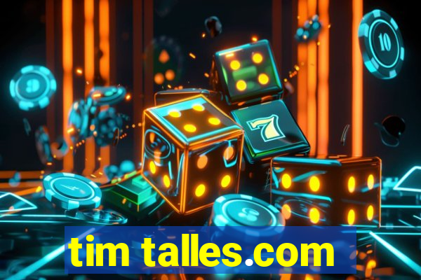 tim talles.com