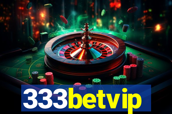 333betvip